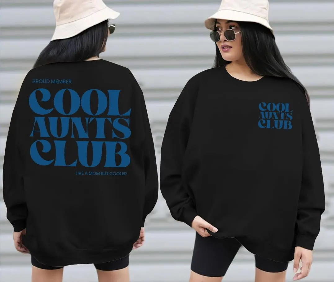 Cool Aunts Club Women's Future Aunt Sweatshirt
