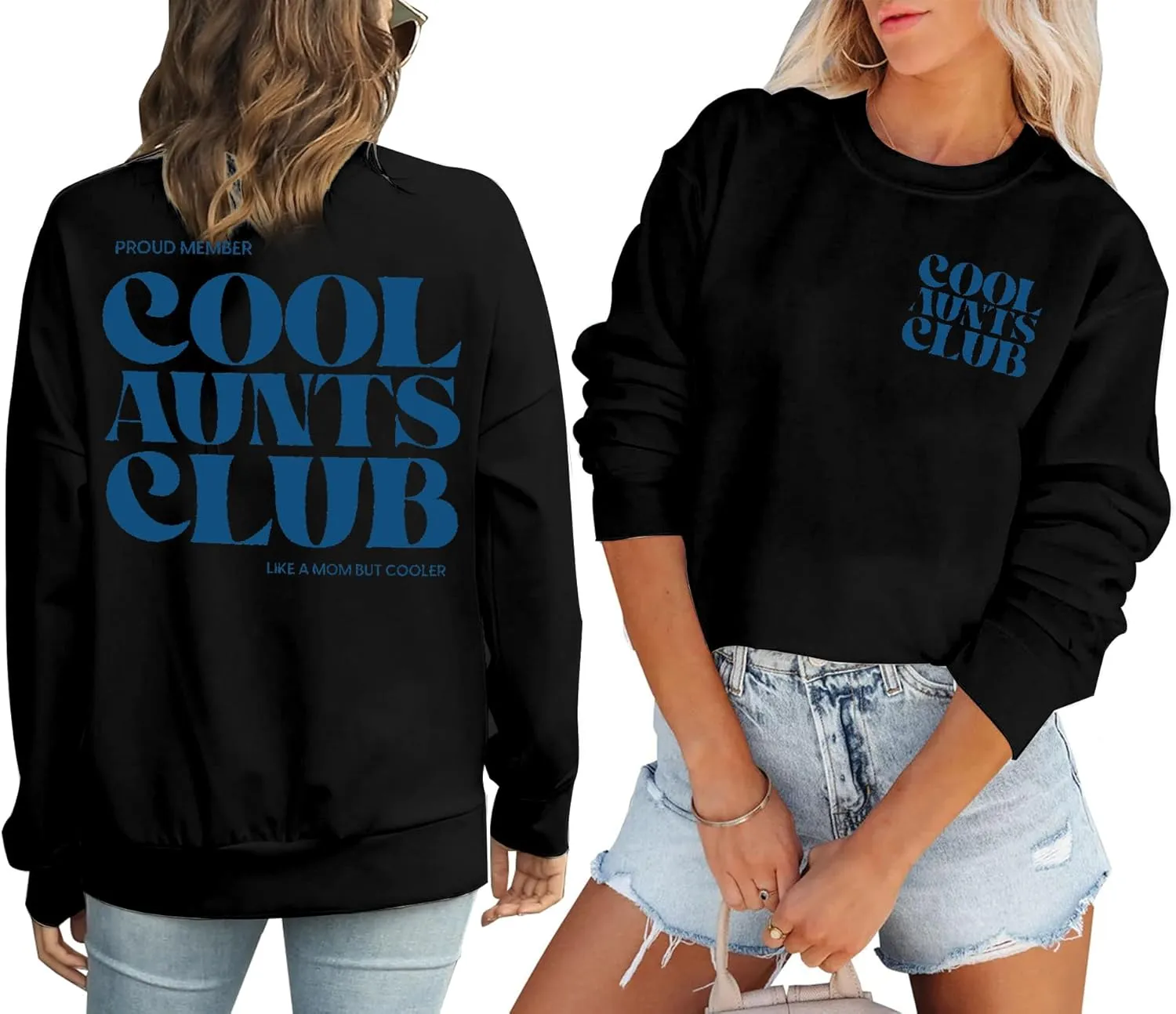 Cool Aunts Club Women's Future Aunt Sweatshirt