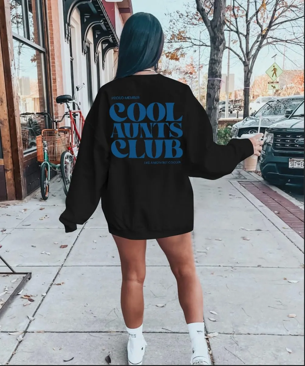Cool Aunts Club Women's Future Aunt Sweatshirt