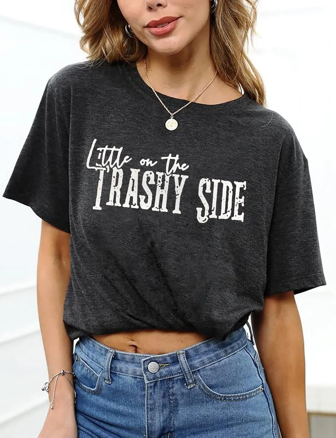Women Little on The Trashy Side T Shirt Funny Country Music Short Sleeve Shirt Casual Vintage Letter Print Tee Tops